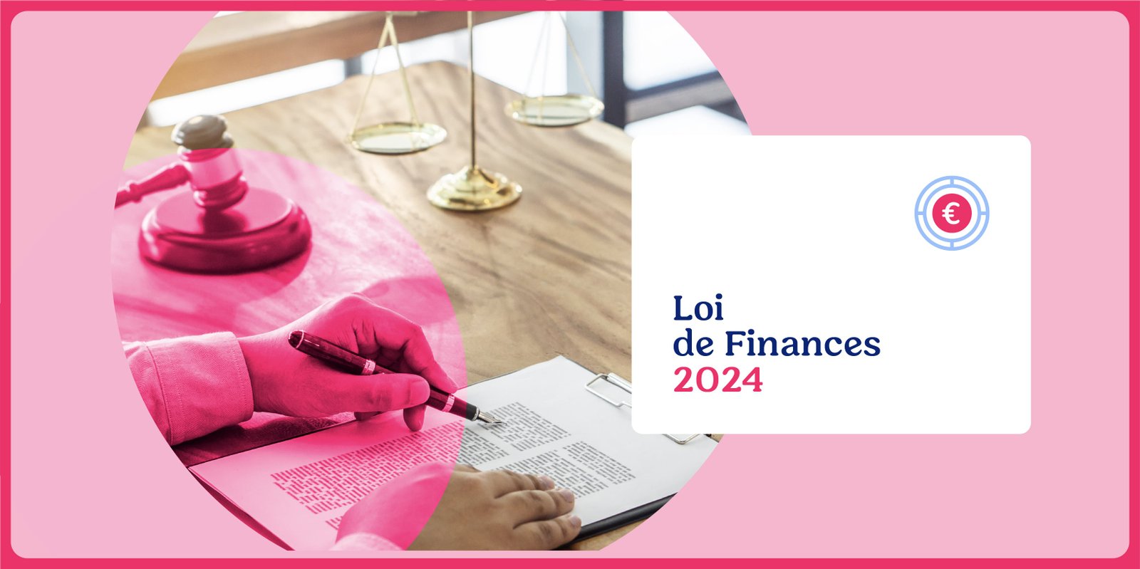 Un dossier juridique et un marteau de juge symbolisant la nouvelle Loi de Finances 2024